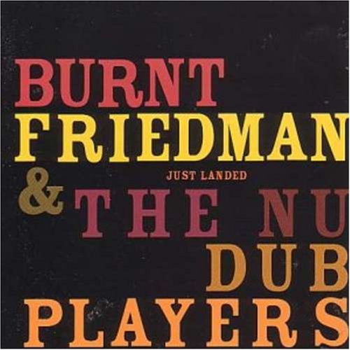 Burnt Friedman And The Nu Dub Players - Cassock Attack
